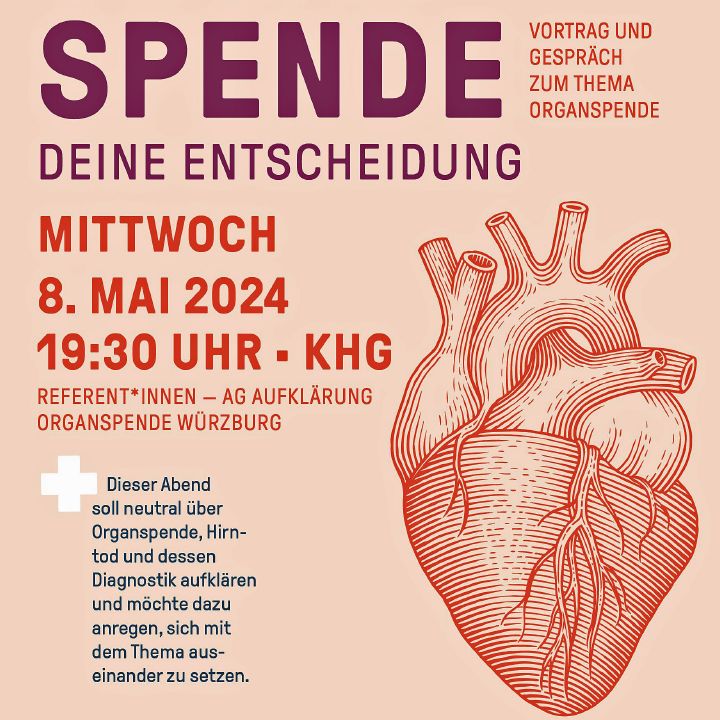 Mit dem Thema „Organspende. Deine Entscheidung“ befasst sich ein Vortrag mit Gespräch in den Räumen der Katholischen Hochschulgemeinde Würzburg.